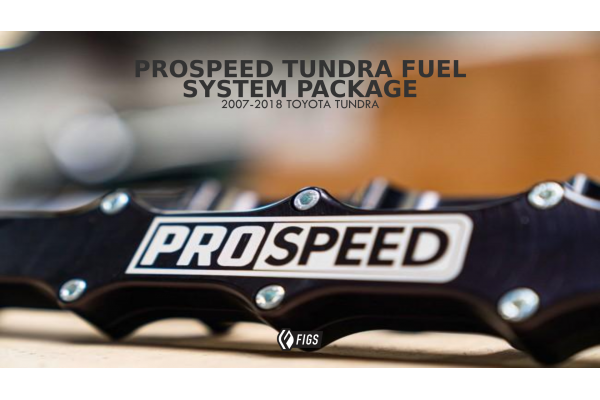 PROSPEED TUNDRA FUEL SYSTEM PACKAGE 2007-2018
