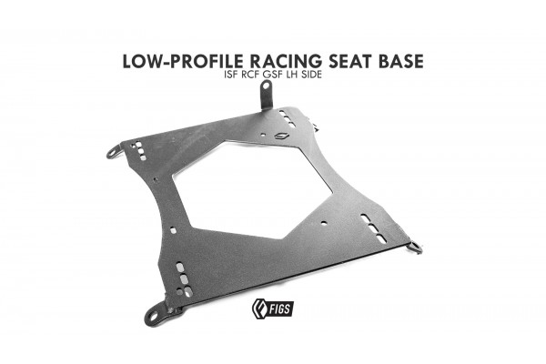 FIGS LOW-PROFILE RACING SEAT BASE LHD DRIVER SIDE